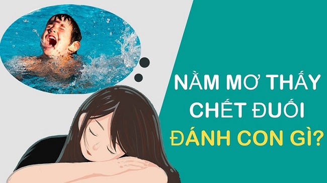 Giải mã: Nằm mơ thấy chết đuối đánh con gì? Nên đánh số mấy?